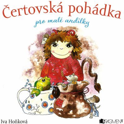 Čertovská pohádka pro malé andílky - Iva Hoňková