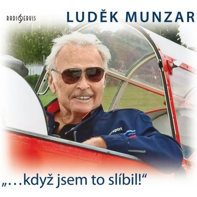 Luděk Munzar: "...když jsem to slíbil!" – Zboží Dáma