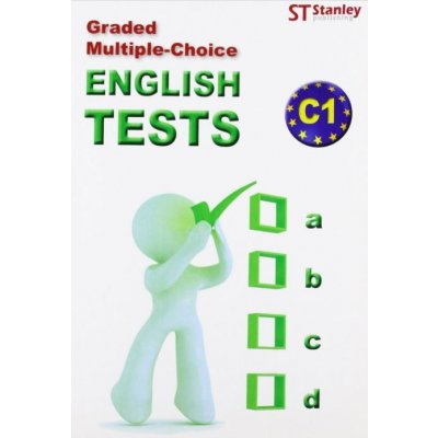 Graded Multiple-Choice - English Tests C1 –