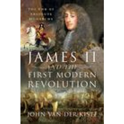 James II and the First Modern Revolution – Zboží Mobilmania