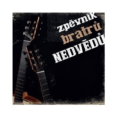 Zpěvník Bratrů Nedvědů CD - František Nedvěd – Hledejceny.cz