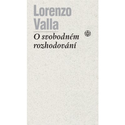 O svobodném rozhodování - Tomáš Nejeschleba – Hledejceny.cz