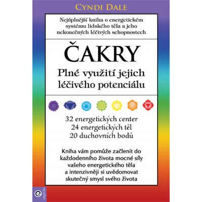 Čakry - Plné využití a léčba - Cyndi Dale – Zbozi.Blesk.cz