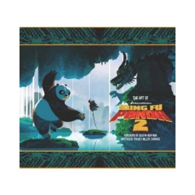 The Art of Kung Fu Panda 2 - T. Miller-Zarneke – Sleviste.cz