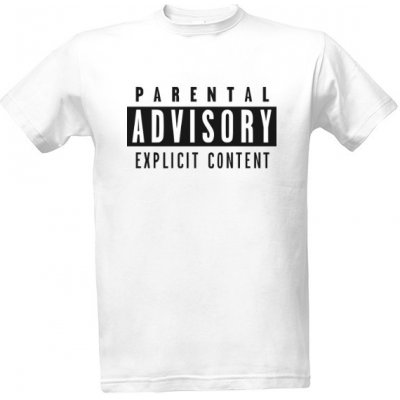 Tričko s potiskem Parental Advisory explicit content pánské Bílá – Zboží Mobilmania