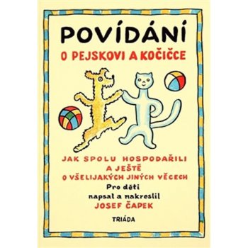 Povídání o pejskovi a kočičce Josef Čapek od 146 Kč - Heureka.cz