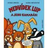 Kniha Medvídek Lup a jeho kamarádi -- Znáte z časopisu Sluníčko - Klára, Jan Smolíkovi