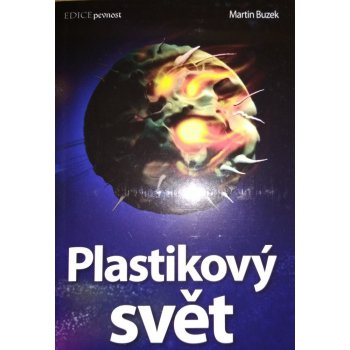 Plastikový svět - Martin Buzek