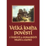 Velká kniha pověstí z českých a moravských hradů a zámků – Sleviste.cz