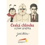 Česká chlouba a jiné grafiky - Slíva Jiří – Hledejceny.cz