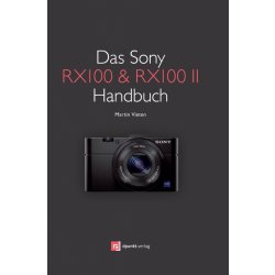 Das Sony RX100 & RX100 II Handbuch Vieten MartinPaperback