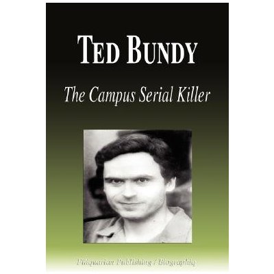Ted Bundy - The Campus Serial Killer Biography BiographiqPaperback