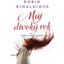 Můj divoký rok - Robin Rinaldiová