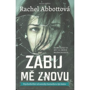 Zabij mě znovu - Rachel Abbottová