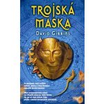 Trojská maska - David Gibbins – Hledejceny.cz