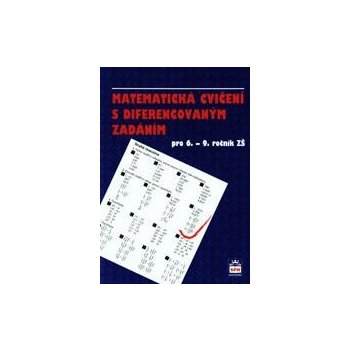 Matematická cvičení s diferencovaným zadáním pro 6.-9. ročník ZŠ - Kučinová E.