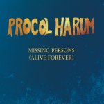 Procol Harum - Missing Persons Alive Forever CD – Hledejceny.cz