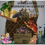 Guzel Andrea - Rozprávky do kapsičky I. – Hledejceny.cz