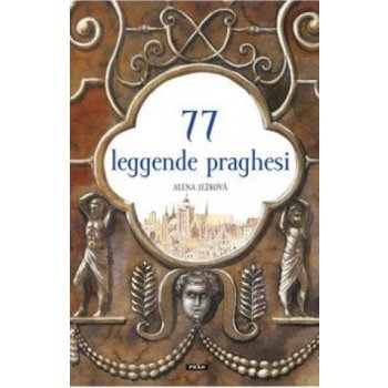 77 leggende praghesi