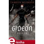 Gideon Devátá - Tamsyn Muir – Hledejceny.cz