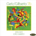 Getz Stan & Joao Gilbert - Getz/Gilberto '76-Deluxe- CD – Hledejceny.cz
