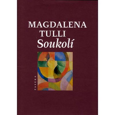 Soukolí - Magdalena Tulli – Hledejceny.cz