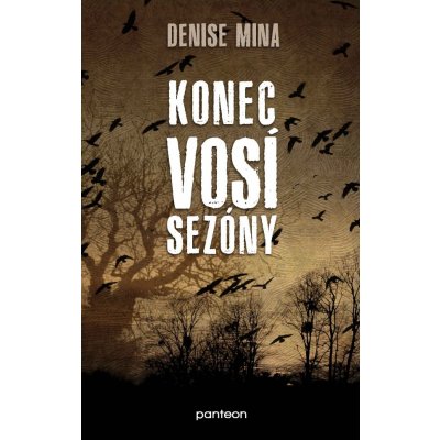 Konec vosí sezóny - Denise Mina