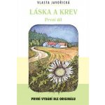 Láska a krev 1.a 2.díl – Javořická Vlasta – Hledejceny.cz