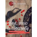 Sex, víno a cigarety - Petra Zhřívalová – Hledejceny.cz