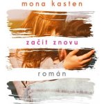 Začít znovu - Kasten Mona – Hledejceny.cz