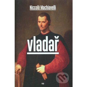 Vladař - Niccolo Machiavelli