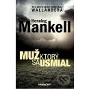 Muž, ktorý sa usmial - Henning Mankell