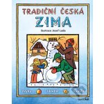 Tradiční česká ZIMA - Josef Lada - Josef Lada
