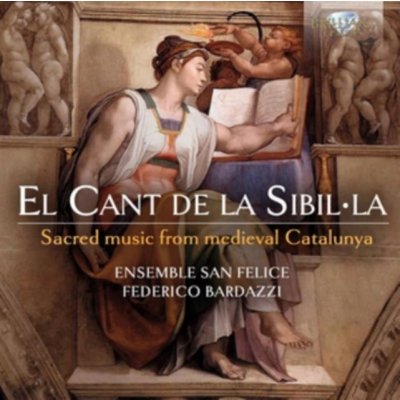 Ensemble San Felica - El Cant De La Sibilla CD – Zboží Mobilmania