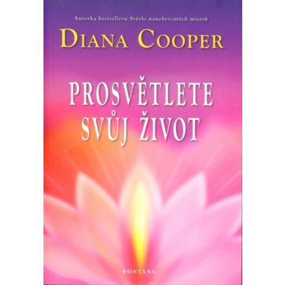 Prosvětlete svůj život Diana Cooper – Zboží Mobilmania