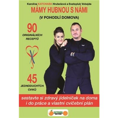 Mámy hubnou s námi - V pohodlí domova - Karolína Katchaba Hrubešová