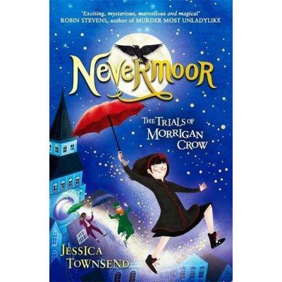 Nevermoor: The Trials of Morrigan Crow – Hledejceny.cz