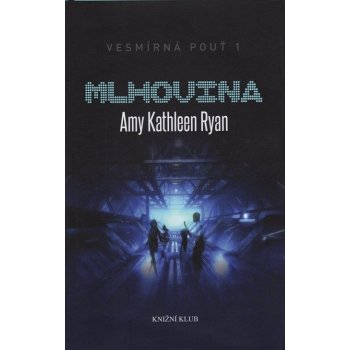 Vesmírná pouť 1: Mlhovina - Kathleen Ryan Amy