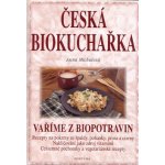 Michalová Anna: ČESKÁ BIOKUCHAŘKA – Zboží Mobilmania