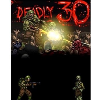 Deadly 30