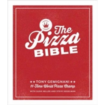 The Pizza Bible - Tony Gemignani