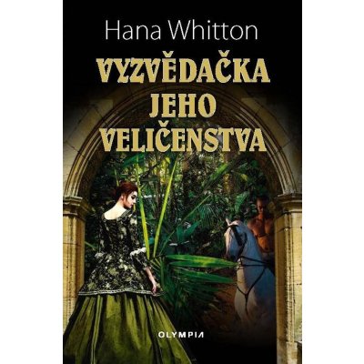 Vyzvědačka jeho veličenstva - Whitton Hana