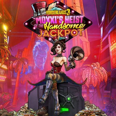 Borderlands 3 Moxxi's Heist Of The Handsome Jackpot – Hledejceny.cz