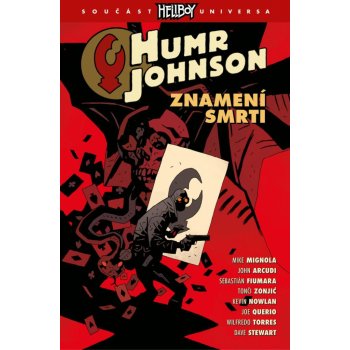 Humr Johnson 3 - Znamení smrti - Arcudi John, Mignola Mike