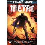 Temné noci - Metal - Snyder Scott, Capullo Greg – Hledejceny.cz