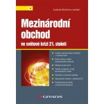 Mezinárodní obchod ve světové krizi 21. století - Štěrbová Ludmila, kolektiv – Hledejceny.cz