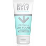 Below the Belt Mazání na podňadří Fresh Breeze Fresh & Dry Boobs 75 ml – Hledejceny.cz