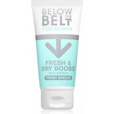 Below the Belt Mazání na podňadří Fresh Breeze Fresh & Dry Boobs 75 ml – Hledejceny.cz