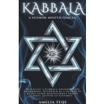 Kabbala - A Számok Misztikája - Bevezetés a Kabbala kézikönyvébe kezdőknek. Használd ki a számok és az ősi zsidó miszticizmus erejét, hogy j – Zboží Mobilmania
