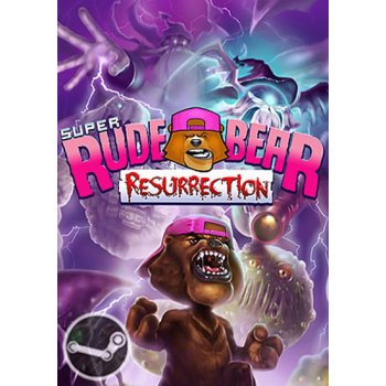 Super Rude Bear Resurrection